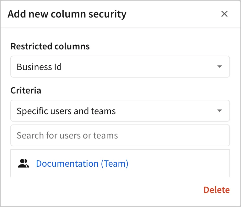 Add new column security popover with the documentation team selected as the specific users and teams to have access to the column.