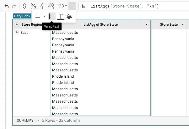 In a table with two columns, [Store Region] and ListAgg([Store State], '\n'), the latter column lists all store states within each region, separated onto new lines.