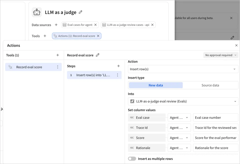 The Record eval score action tool with an Insert row(s) step into the LLM-as-a-judge eval review table, showing the Eval case, Trace Id, Score, and Rationale columns each set to Agent input with guidance text.