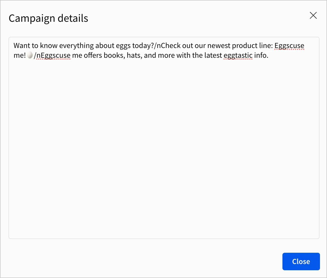 A modal titled Campaign Details with details about the eggscuse me email campaign, promising hats and books with eggtastic info.