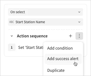 The action sequence More menu is open with the cursor hovering over Add success alert; Add condition and Duplicate are also visible.