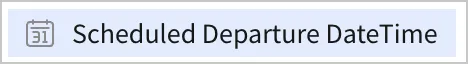 The Scheduled Departure DateTime column in the column list shows a calendar icon, meaning it is a date