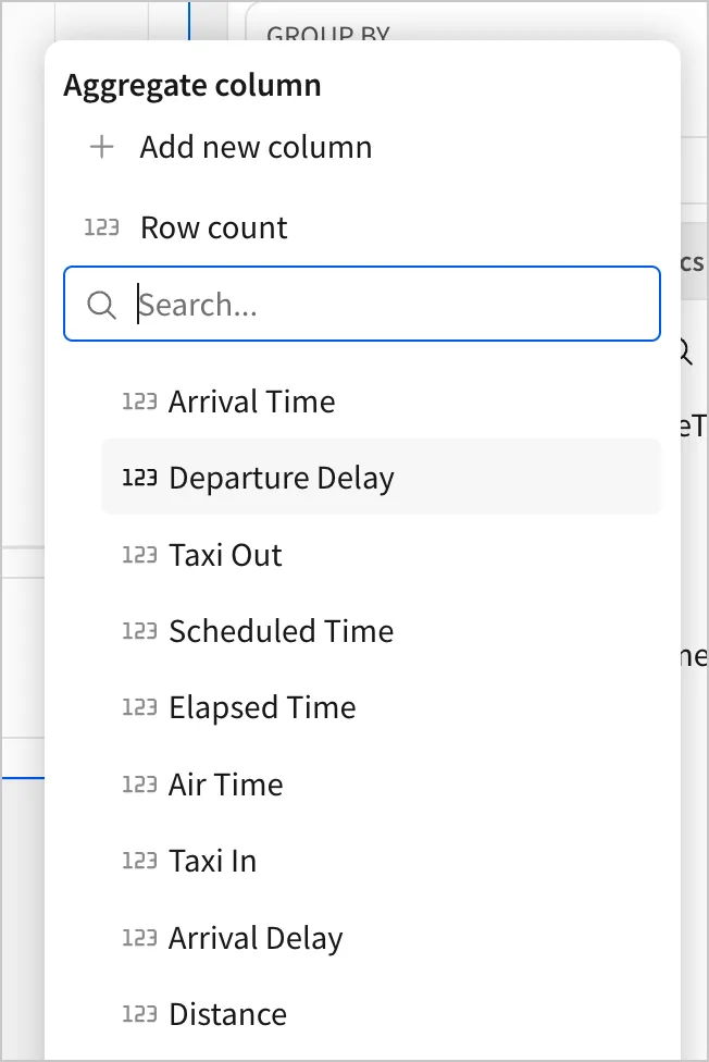 A user selects Departure Delay as the aggregate column for the grouping calculation