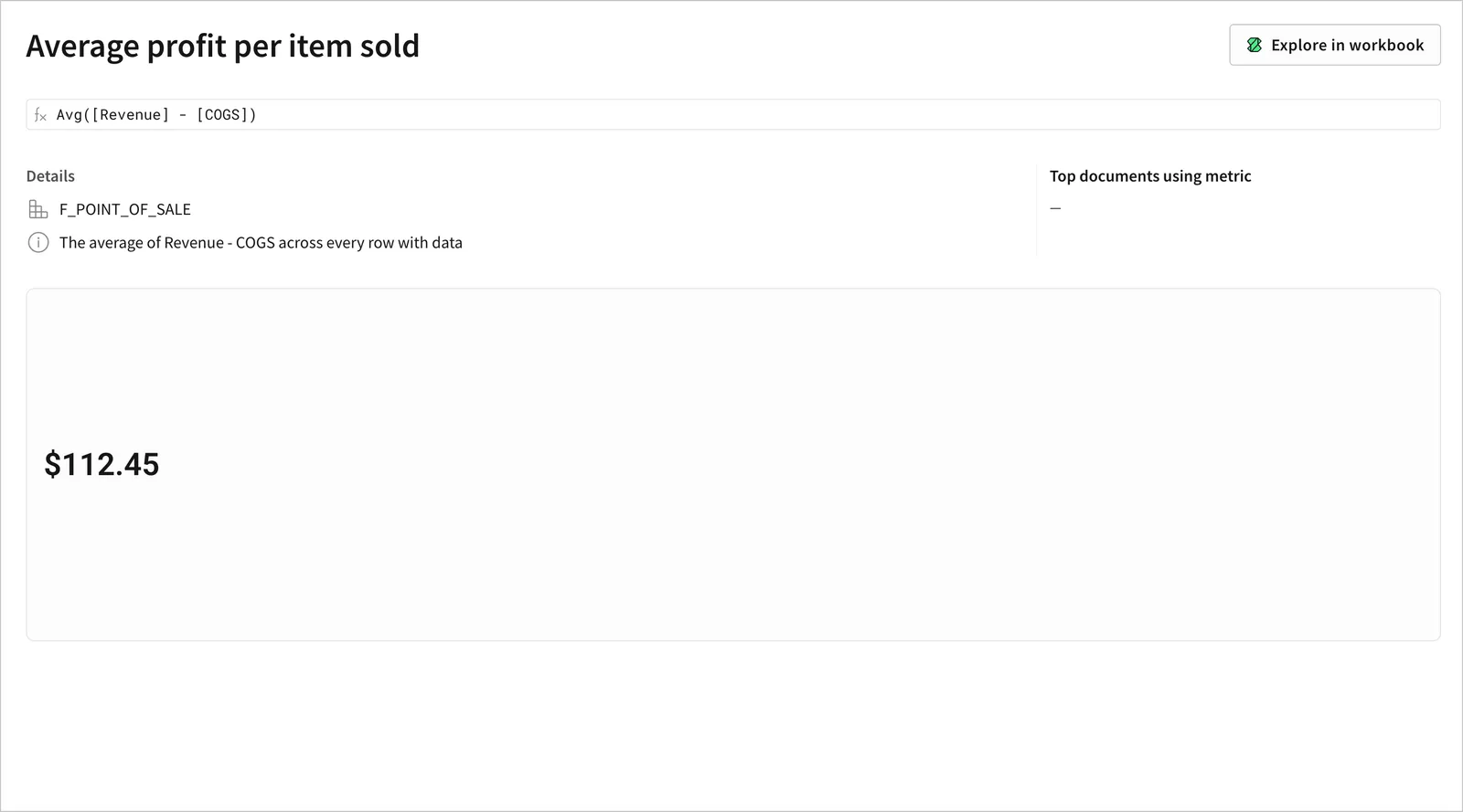 The Sigma metric overview page showing the zoomed in overview page for a metric that calculated the Average of Revenue minus Cost of Goods Sold for all rows with data in the data model, showing the current value as $112.45 for the current data.