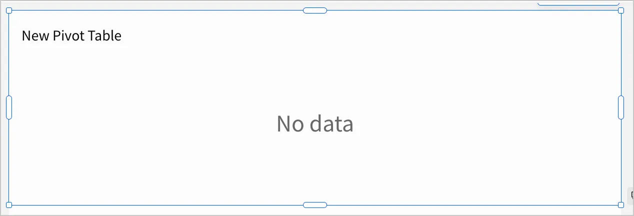 An empty pivot table element titled New Pivot Table, showing a No data placeholder before any columns are configured.