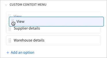The View item is dragged to the top of the Custom context menu list, above Supplier details and Warehouse details.