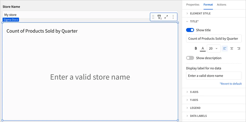 Products sold by quarter chart with a Store name text input control targeting it. The text input control has 'My Store' as the input and the chart is blank and displays text 'Enter a valid store name'
