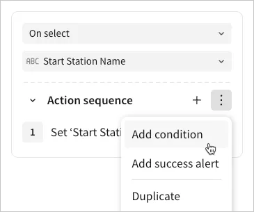 The action sequence More menu is open with the cursor hovering over Add condition; Add success alert and Duplicate are also visible.