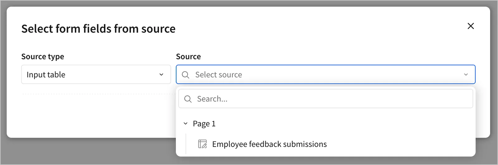 The Select form fields from source modal, with a source type of Input table and a source dropdown showing Employee feedback submissions.